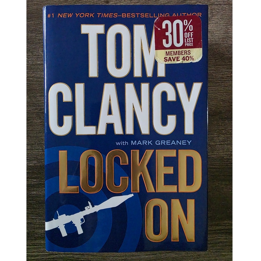 Locked On Tom Clancy Mark Greaney Hardcover Jack Ryan Jr Novel 1st Ed 2011
